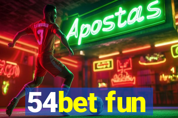 54bet fun